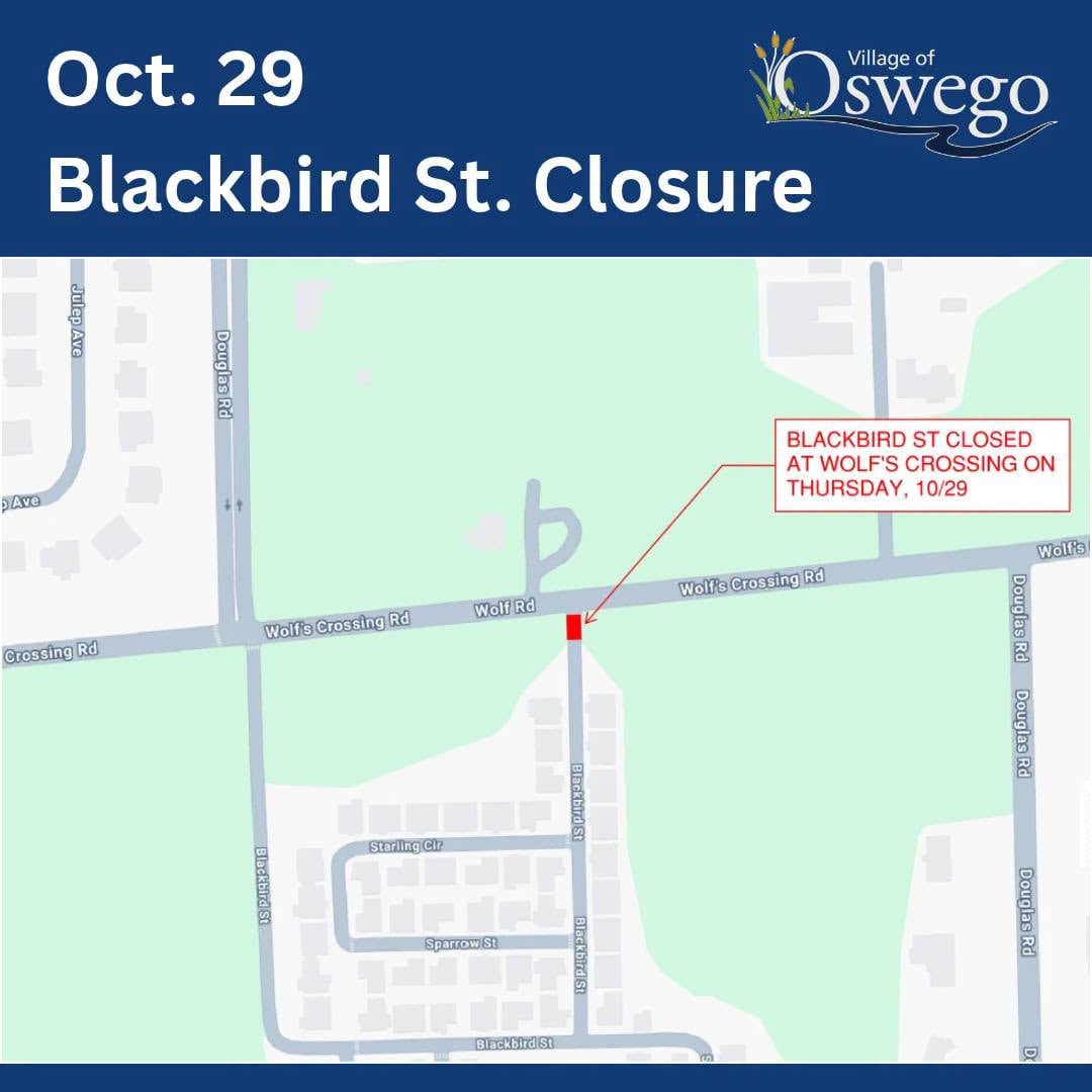 Blackbird Street in Oswego closed Thursday because of construction — New Lenox Community news